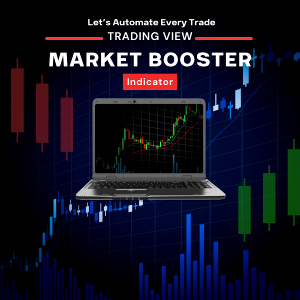 Automate Everything in from top to bottom - Market Booster Indicator